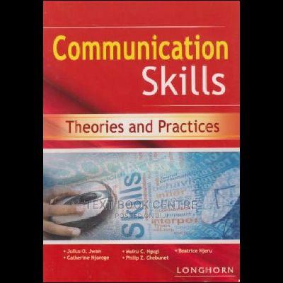 COMMUNICATION SKILLS : Theories and Practices